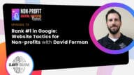 073 - Rank #1 on Google: Website Tactics for Non-profits with David Foreman 073 - Rank #1 On Google: Website Tactics For Non-Profits With David Foreman