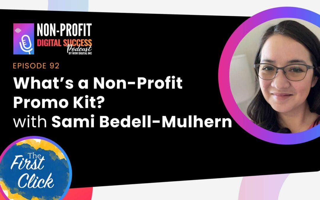 092 – What’s a Non-Profit Promo Kit? with Sami Bedell-Mulhern