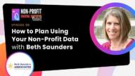 096 - How To Plan Using Your Non-Profit Data With Beth Saunders