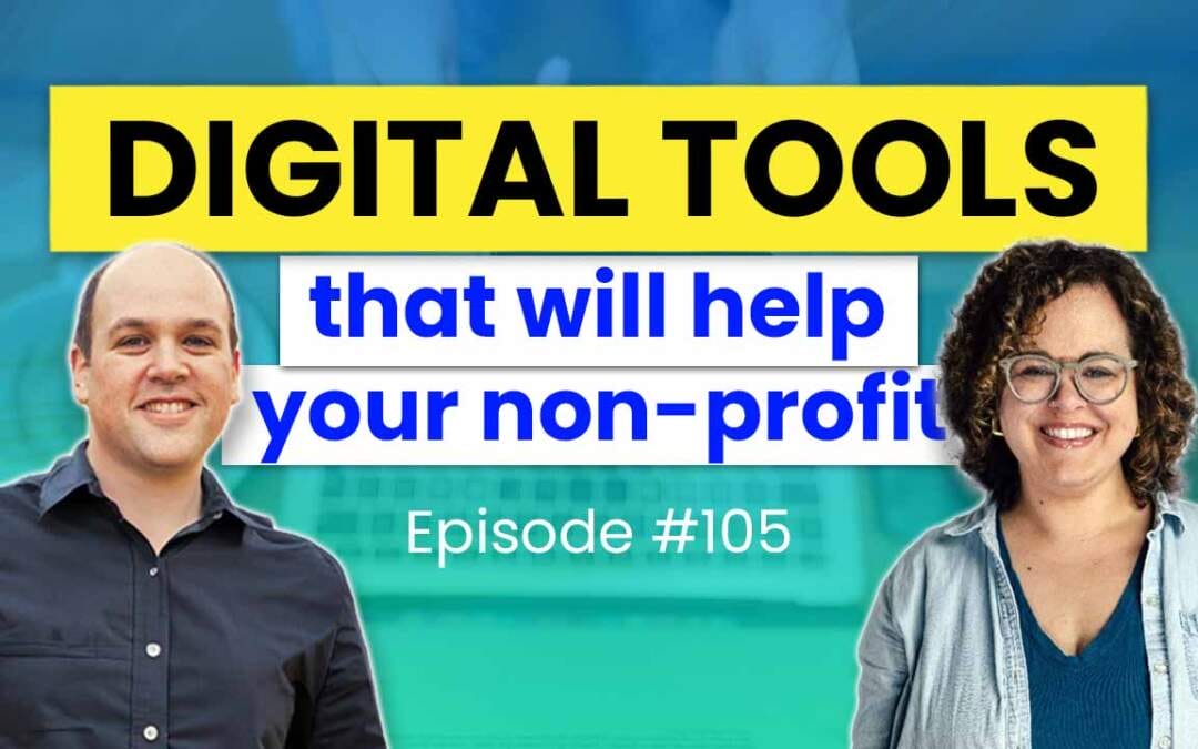 105 – Digital Tools That Will Help Your Non-Profit With Colleen Cook