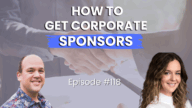 118 - How To Get Corporate Sponsors with Deborah Forrister 118 - How To Get Corporate Sponsors With Deborah Forrister