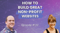 122 - How to Build Great Non-Profit Websites with Lauren Andraski 122 - How To Build Great Non-Profit Websites With Lauren Andraski